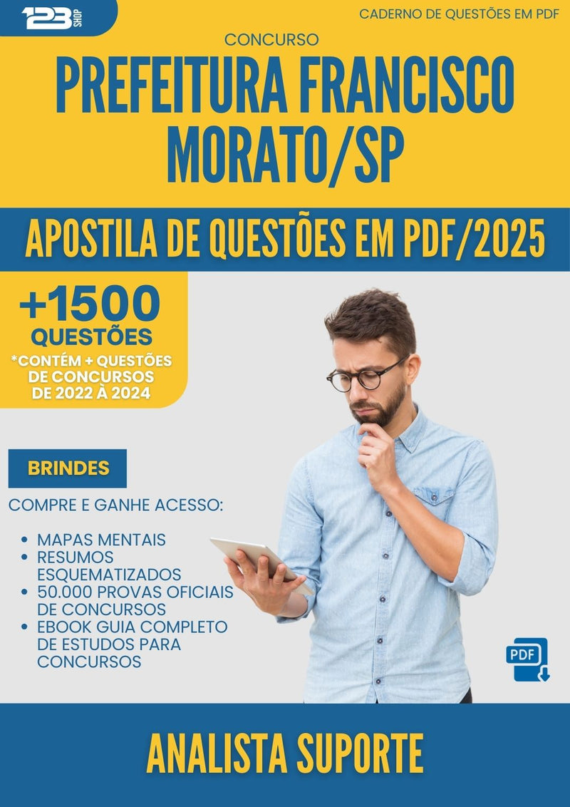 Apostila de Questões para Concurso Analista Suporte da Prefeitura Francisco Morato Sp 2025 - Mais de 1.500 Questões