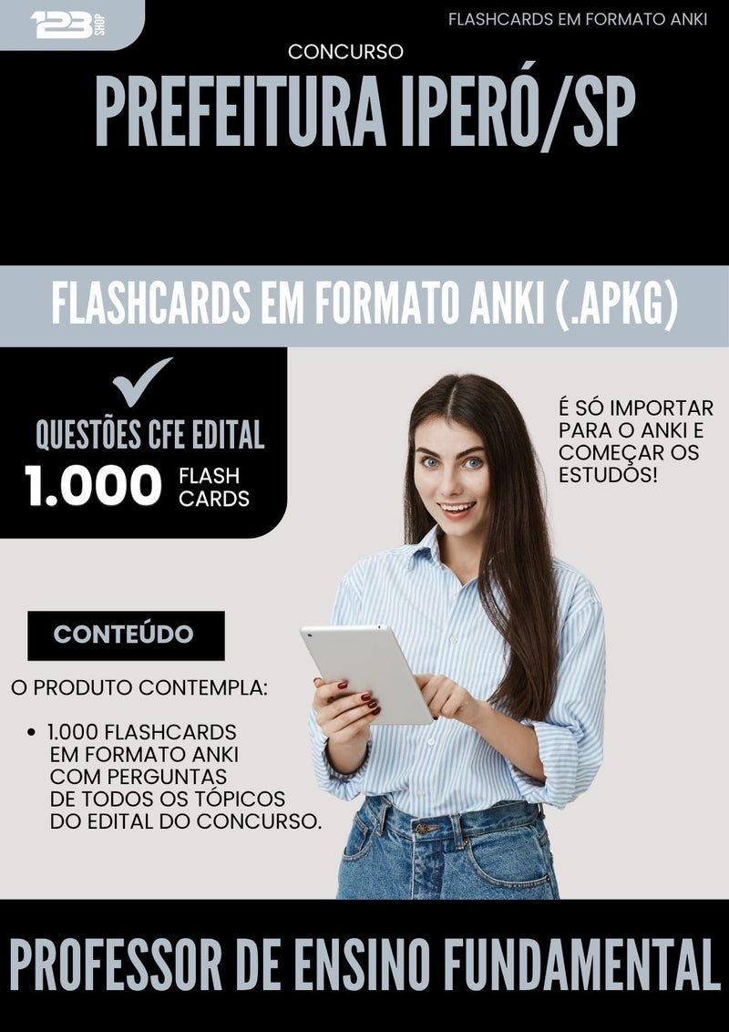 Flashcards para Concurso Professor De Ensino Fundamental da Prefeitura Ipero Sp 2025 - 1.000 Flashcards de Acordo com Edital