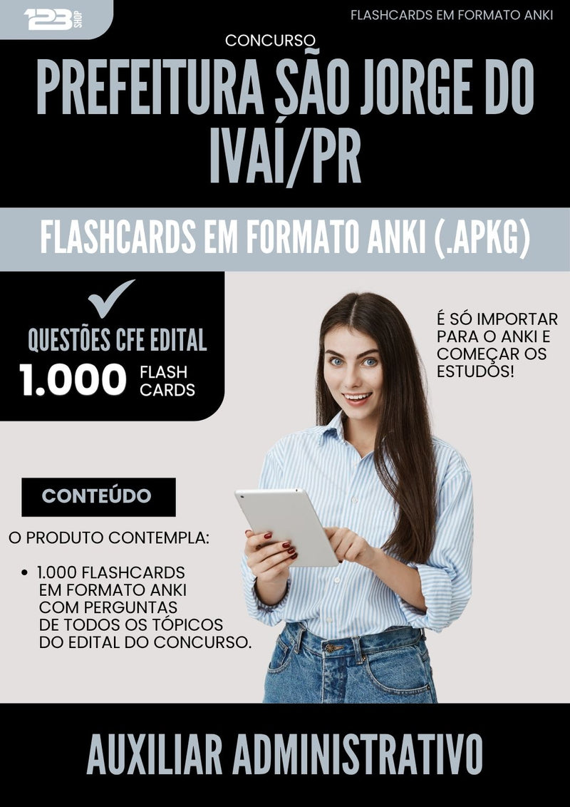 Flashcards para Concurso Auxiliar Administrativo Sao Jorge Do da Prefeitura Ivai Pr 2025 - 1.000 Flashcards de Acordo com Edital
