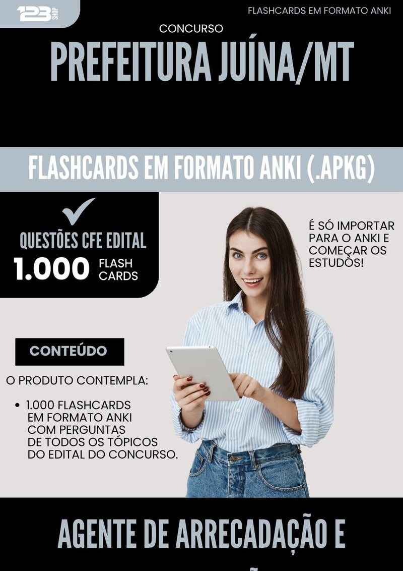 Flashcards para Concurso Agente De Arrecadacao E Fiscalizacao da Prefeitura Juina Mt 2025 - 1.000 Flashcards de Acordo com Edital