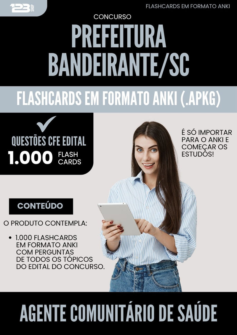 Flashcards para Concurso Agente Comunitario De Saude da Prefeitura Bandeirante Sc 2025 - 1.000 Flashcards de Acordo com Edital