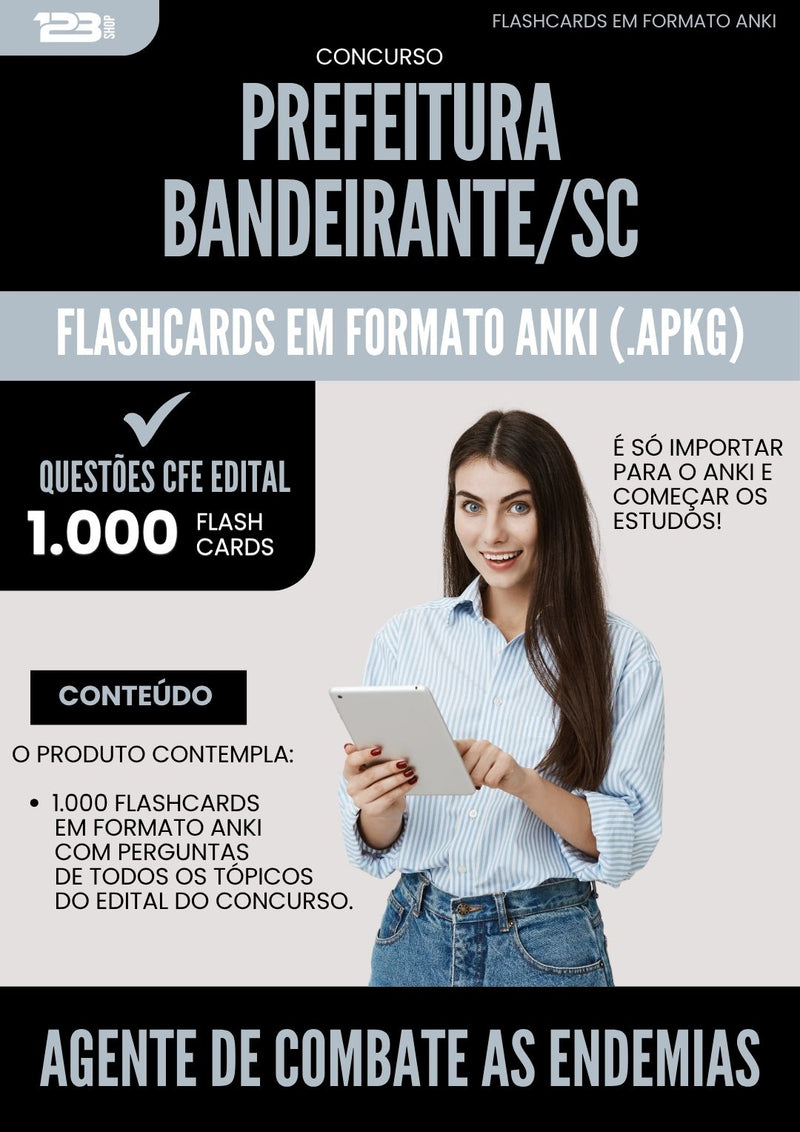 Flashcards para Concurso Agente De Combate As Endemias da Prefeitura Bandeirante Sc 2025 - 1.000 Flashcards de Acordo com Edital