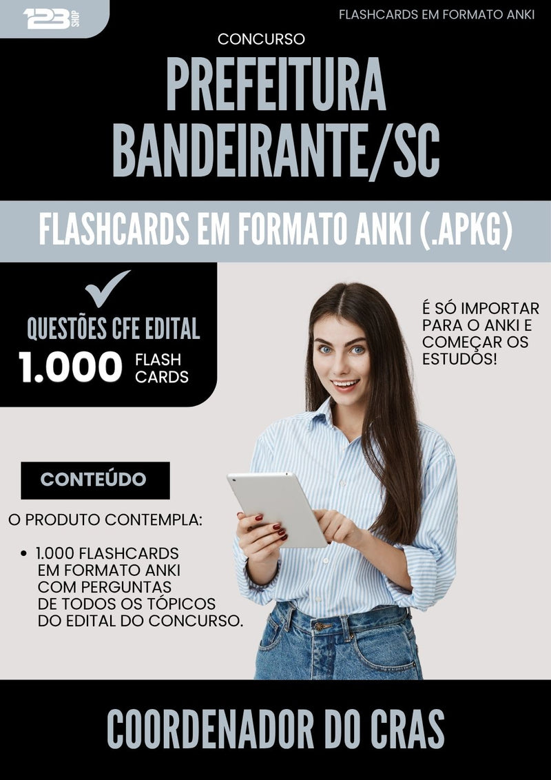Flashcards para Concurso Coordenador Do Cras da Prefeitura Bandeirante Sc 2025 - 1.000 Flashcards de Acordo com Edital