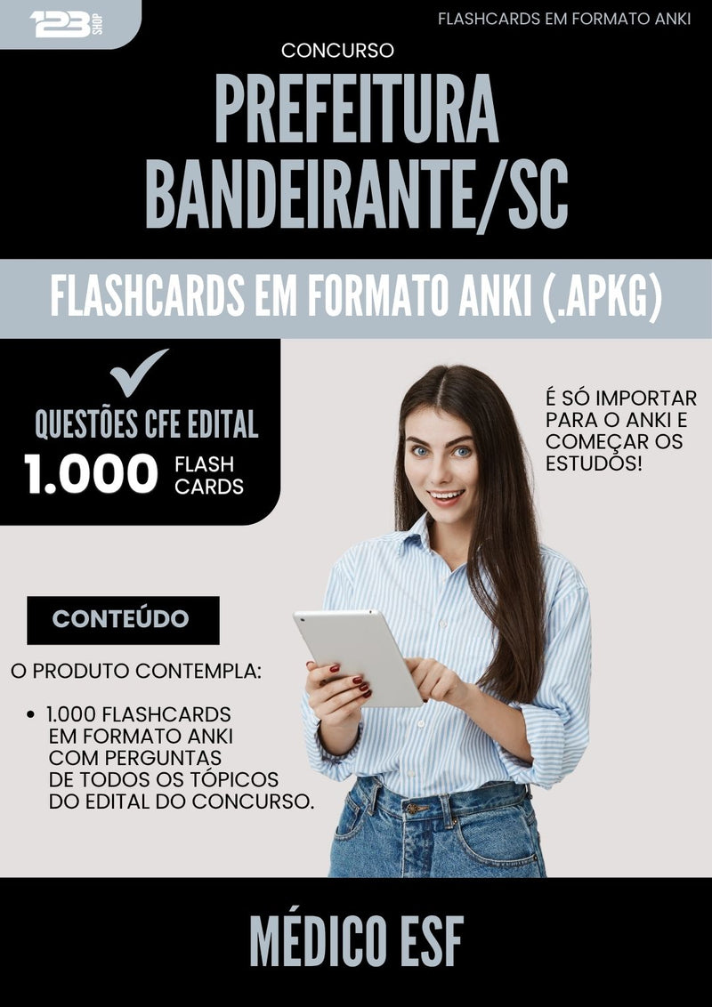 Flashcards para Concurso Medico Esf da Prefeitura Bandeirante Sc 2025 - 1.000 Flashcards de Acordo com Edital