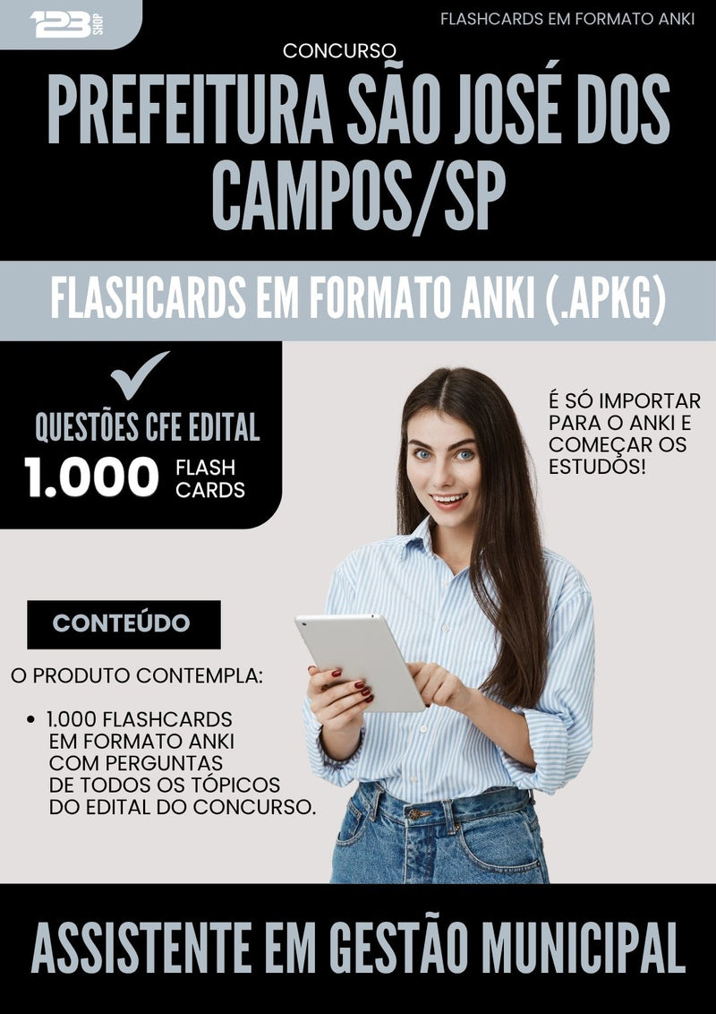 Flashcards para Concurso Assistente Em Gestao Municipal da Prefeitura Sao Jose Dos Campos Sp 2025 - 1.000 Flashcards de Acordo com Edital