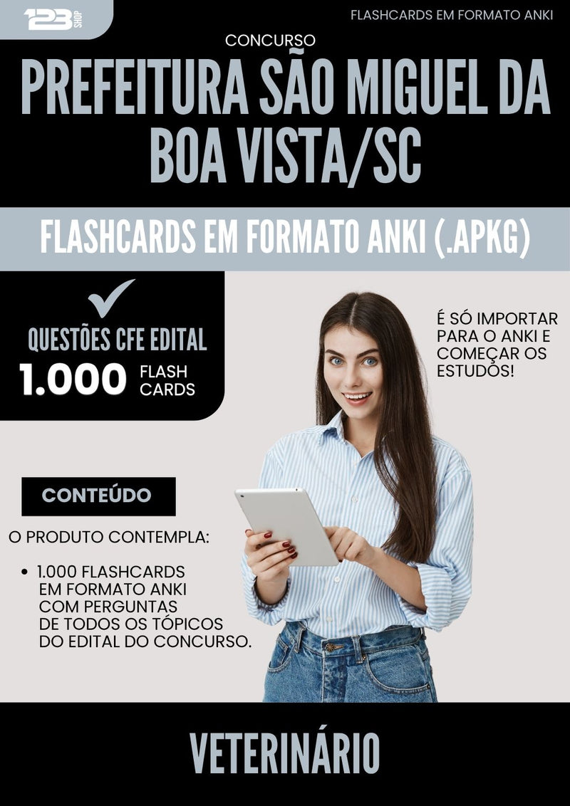 Flashcards para Concurso Veterinario Sao Miguel Da da Prefeitura Boa Vista Sc 2025 - 1.000 Flashcards de Acordo com Edital