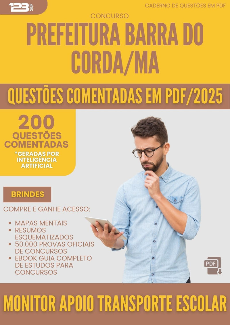 200 Questões Comentadas para Concurso Monitor Apoio Transporte Escolar da Prefeitura Barra Do Corda Ma 2025 - 200 Questões