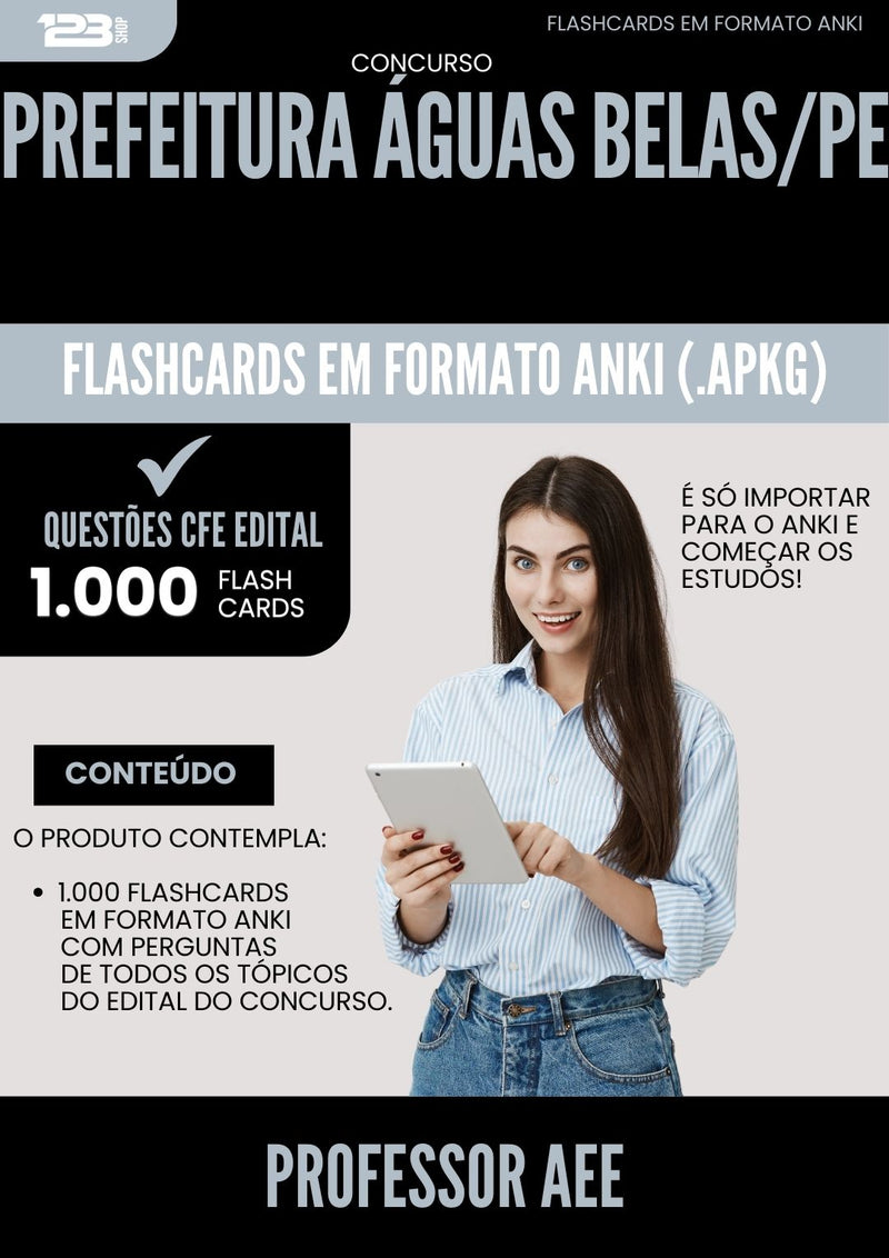 Flashcards para Concurso Professor Aee da Prefeitura Aguas Belas Pe 2025 - 1.000 Flashcards de Acordo com Edital