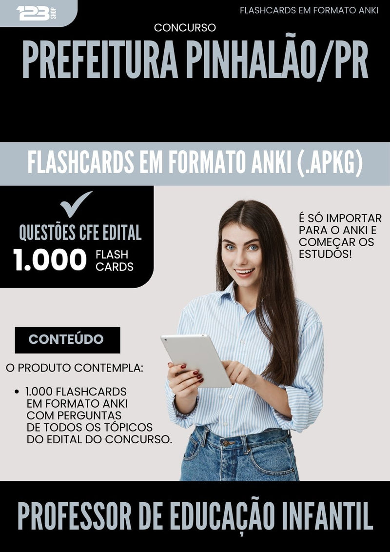 Flashcards para Concurso Professor De Educacao Infantil da Prefeitura Pinhalao Pr 2025 - 1.000 Flashcards de Acordo com Edital