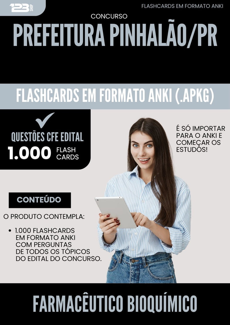Flashcards para Concurso Farmaceutico Bioquimico da Prefeitura Pinhalao Pr 2025 - 1.000 Flashcards de Acordo com Edital