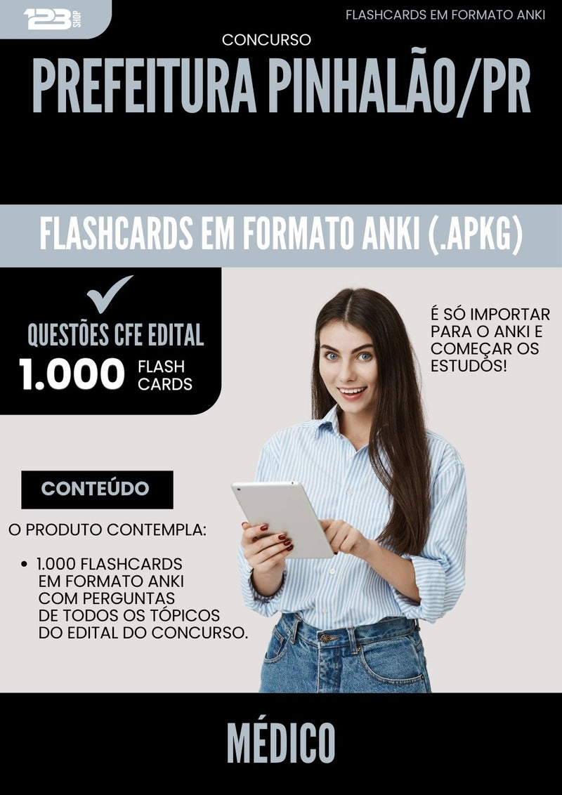 Flashcards para Concurso Medico da Prefeitura Pinhalao Pr 2025 - 1.000 Flashcards de Acordo com Edital