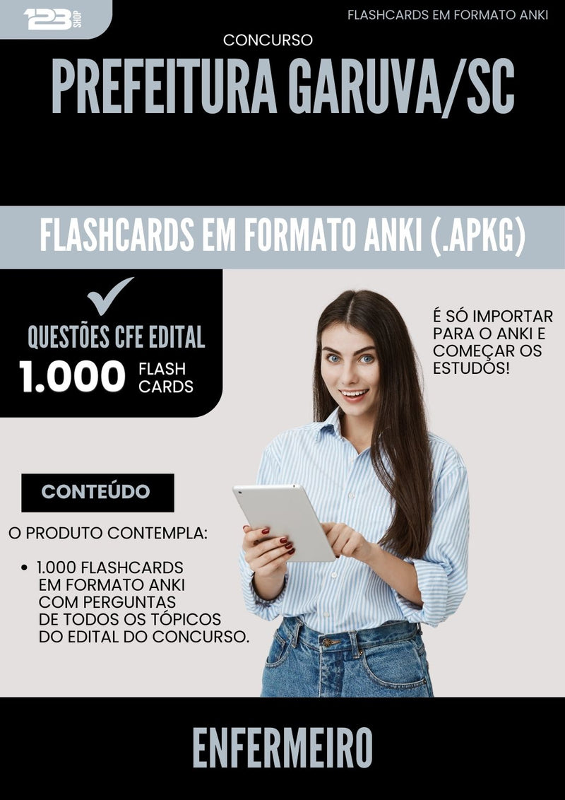 Flashcards para Concurso Enfermeiro da Prefeitura Garuva Sc 2025 - 1.000 Flashcards de Acordo com Edital