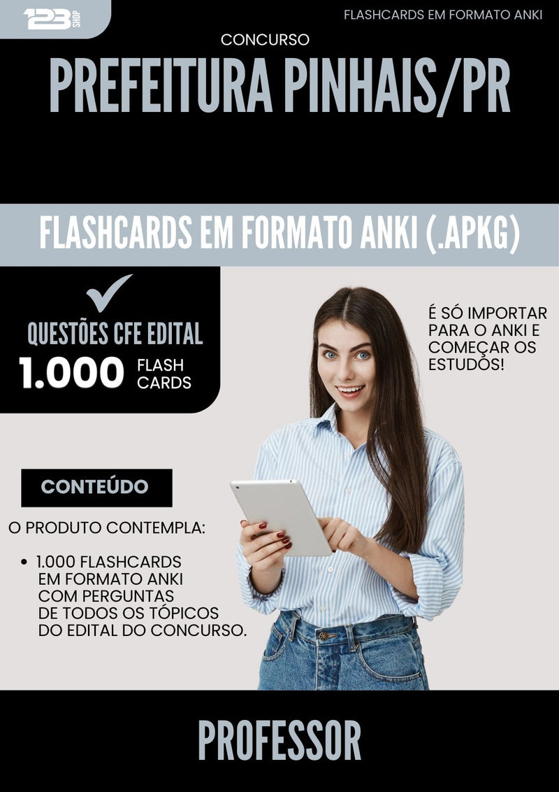 Flashcards para Concurso Professor da Prefeitura Pinhais Pr 2025 - 1.000 Flashcards de Acordo com Edital