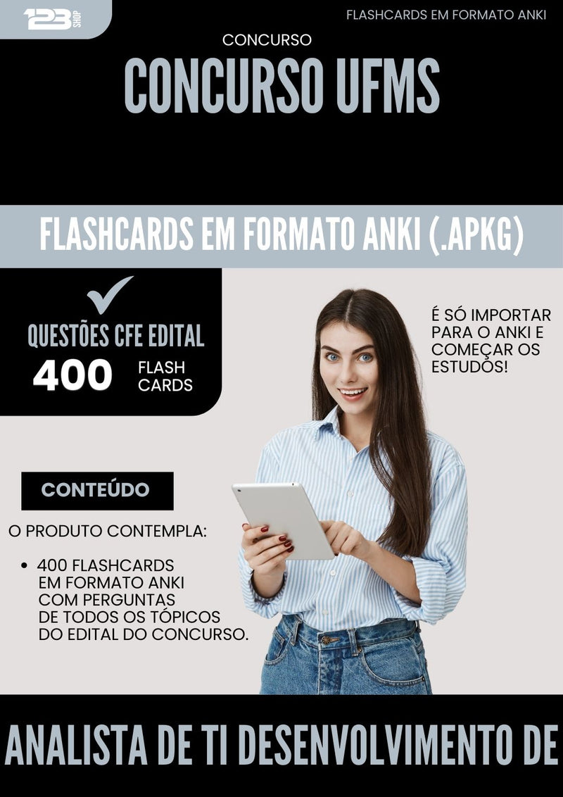 Flashcards para Concurso Analista De Ti Desenvolvimento De Software Ufms 2025 - 400 Flashcards de Acordo com Edital