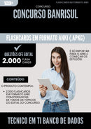 Flashcards para Concurso Tecnico Em Ti Banco De Dados Banrisul 2025 - 2000 Flashcards de Acordo com Edital