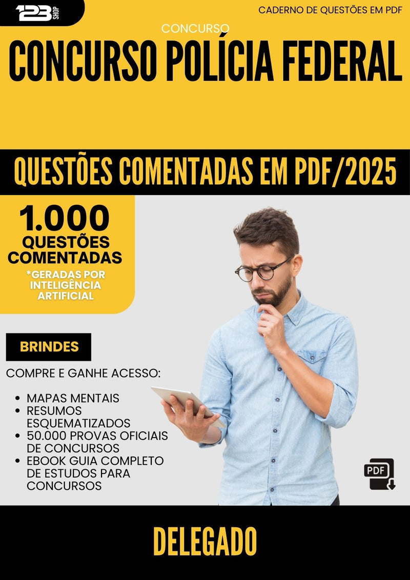 1000 Questões Comentadas para Concurso Delegado Policia Federal 2025 - 1000 Questões