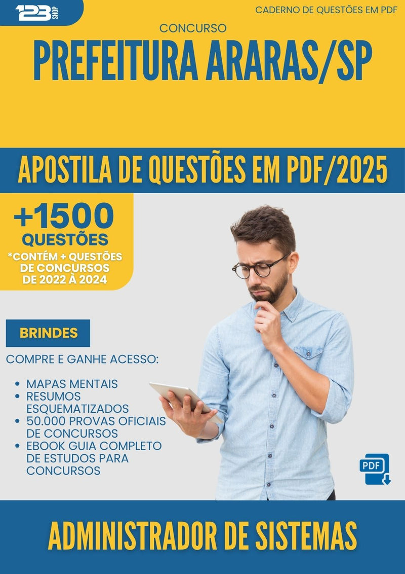 Apostila de Questões para Concurso Administrador De Sistemas da Prefeitura Araras Sp 2025 - Mais de 1.500 Questões