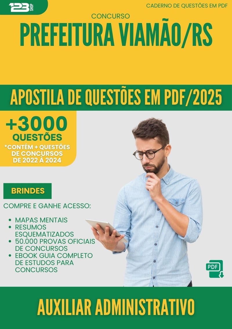 Apostila de Questões para Concurso Auxiliar Administrativo da Prefeitura Viamao Rs 2025 - Mais de 3.000 Questões