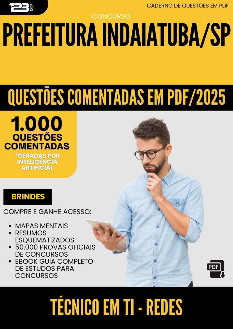 1000 Questões Comentadas para Concurso Tecnico Em Ti Redes da Prefeitura Indaiatuba Sp 2025 - 1000 Questões
