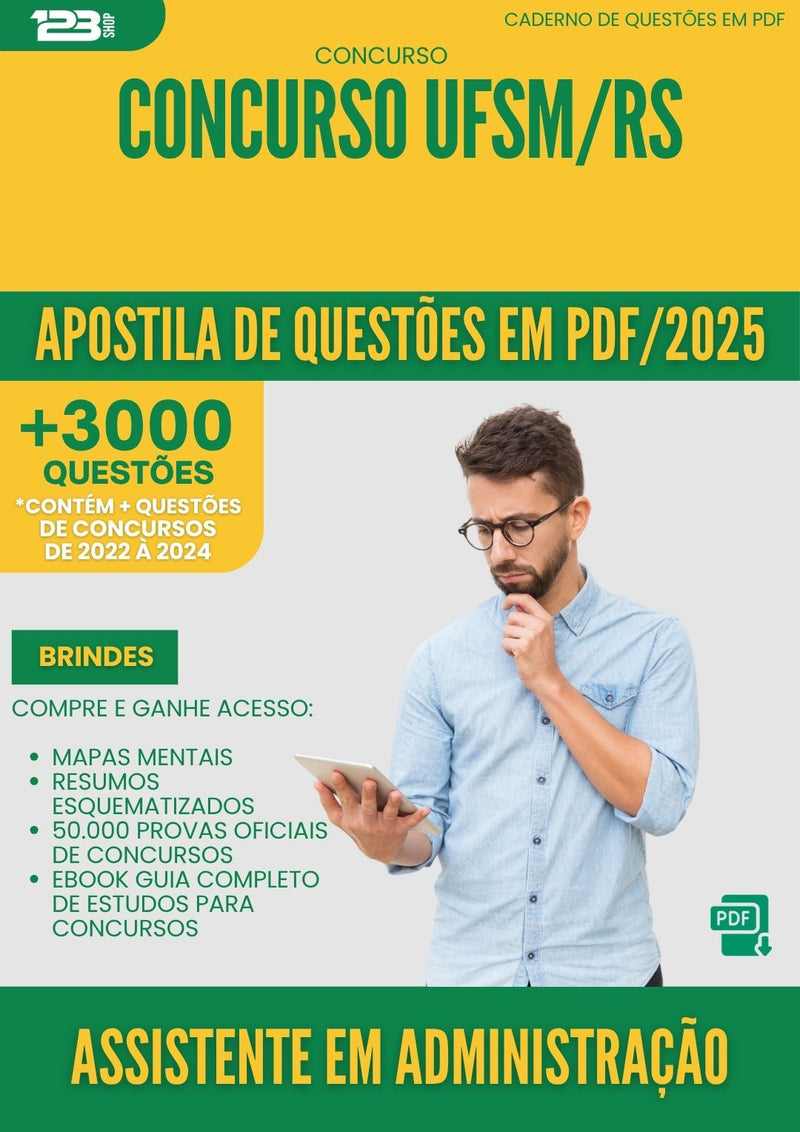 Apostila de Questões para Concurso Assistente Em Administracao Ufsm Rs 2025 - Mais de 3.000 Questões