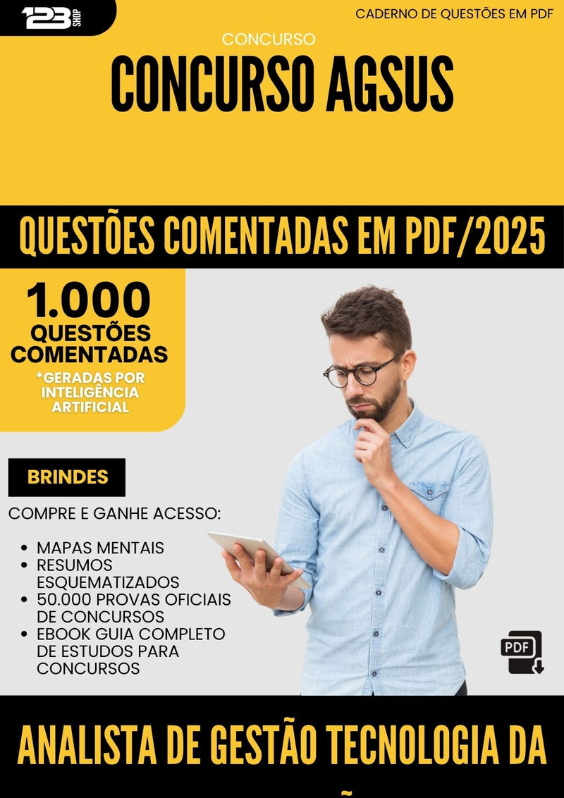 1000 Questões Comentadas para Concurso Analista De Gestao Tecnologia Da Informacao Agsus 2025 - 1000 Questões