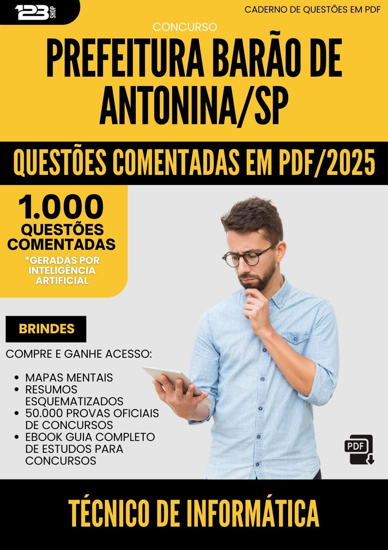 1000 Questões Comentadas para Concurso Tecnico De Informatica Barao De da Prefeitura Antonina Sp 2025 - 1000 Questões